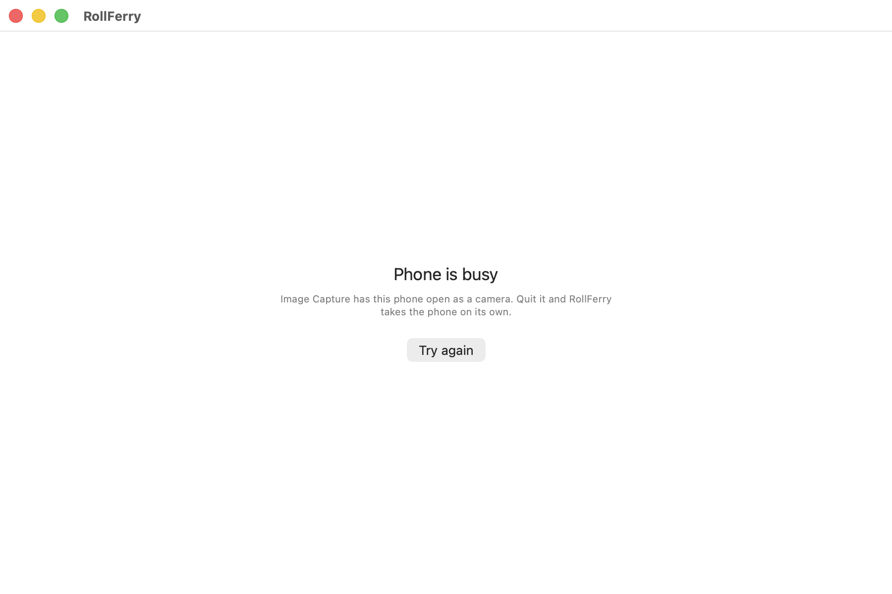 RollFerry showing “Phone is busy” with the line “Image Capture has this phone open as a camera. Quit it and RollFerry takes the phone on its own.” and a Try again button.